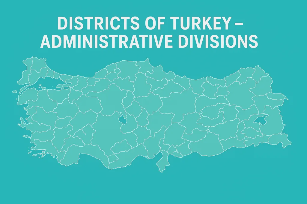 Map of Turkey showing districts and administrative divisions